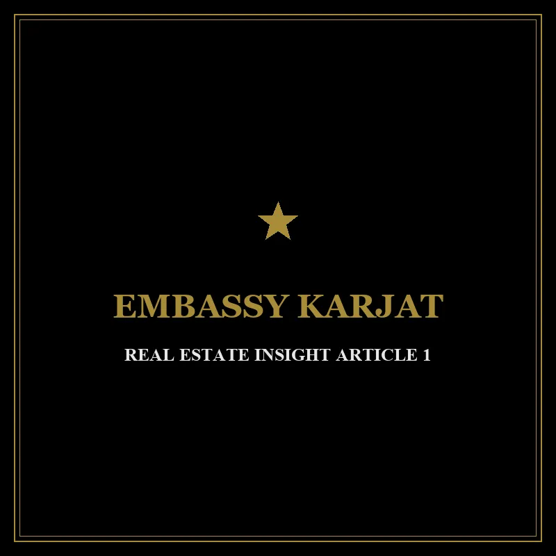 Embassy Karjat Real Estate Land Investment